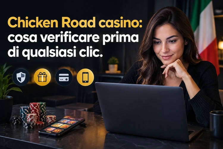 Chicken Road casino: cosa verificare prima di qualsiasi clic